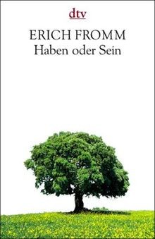 Haben oder Sein: Die seelischen Grundlagen einer neuen G... | Buch | Zustand gut