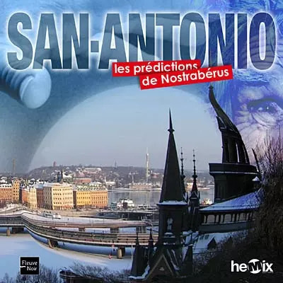 SAN-ANTONIO: DIE VORHERSAGEN DES NOSTRABERUS, Unknown