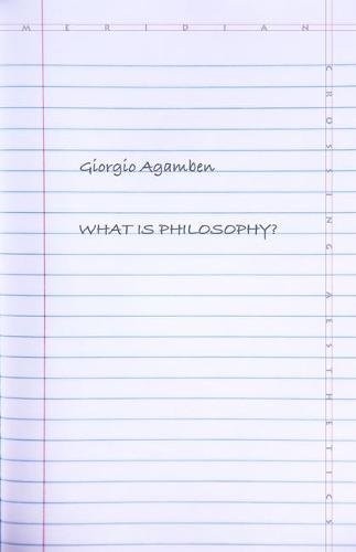 What Is Philosophy? Agamben Chiesa Paperback MK – Stanford University Press