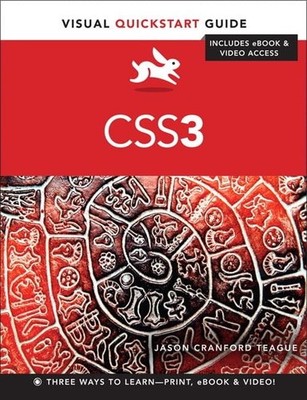 CSS3: Visual QuickStart Guide, Teague, Jason Cranford