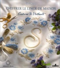 Chiffrer Le Linge De Maison . Creations D. Porthault, Salvy, Egle, Used; Very Go