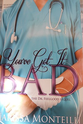 You've Got it Bad by Marissa Monteilh new hardcover Book Club edition