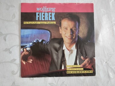Single Vinyl Wolfgang Fierek - Mit Frau'n hob i immer Probleme VG+