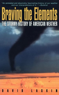 Braving the Elements David Laskin (u. a.) Taschenbuch Paperback Englisch 1997