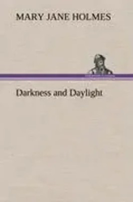 Mary Jane Holmes | Darkness and Daylight | Buch | Englisch (2012) | 340 S.