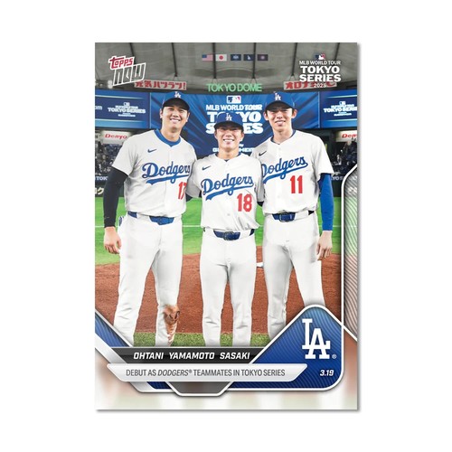 2025 Topps Now 7 Shohei Ohtani / Yoshinobu Yamamoto / Roki Sasaki