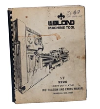 LeBlond Machine Tool NF 3220 Heavy Duty Lathe Instruction & Parts Manual No.3937