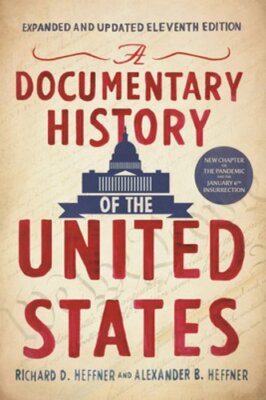 A Documentary History of the United States (11th Edition) by Richard D Heffner