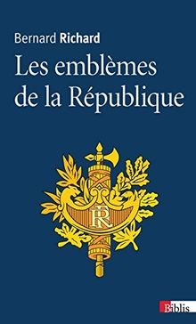Les emblèmes de la République von Richard, Bernard | Buch | Zustand gut