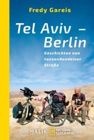 Tel Aviv - Berlin | Geschichten Von Tausendundeiner StraßE | Fredy Gareis | Buch