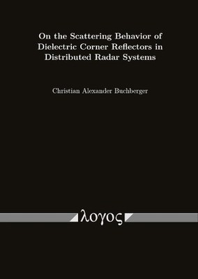 On the Scattering Behavior of Dielectric Corner Reflectors in Distributed Radar 