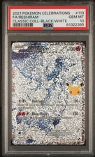 2021 Pokemon Celebrations Classic Collection Fa/Reshiram Black/White PSA 10
