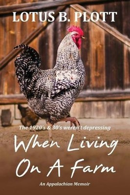 Lotus Plott When Living On A Farm (Taschenbuch) (US IMPORT)