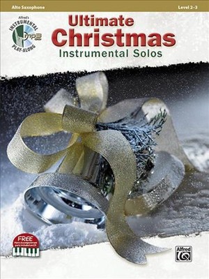 Ultimate Christmas Instrumental Solos: Alto Sax, Book & CD by Alfred Publishing 