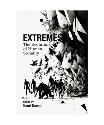 Extremes: The Evolution of Human Sociality: The Evolution of Human Sociality