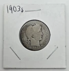 1903-S Barber Silver Quarter | ***Better date*** | MANY NEW LISTINGS |