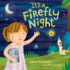 ITS A FIREFLY NIGHT By Dianne Ochiltree & Betsy Snyder *Excellent Condition*