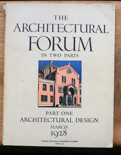 OLD MAGAZINE The Architectural Forum School Buildings Part One Design 1928