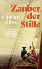 Illies Florian. Zauber der Stille. Buch