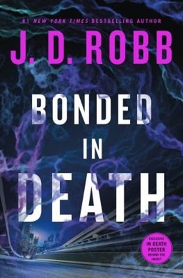 Bonded in Death Hardcover J. D. Robb