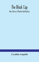 Cynthia Asquith | The Black Cap | Buch | Englisch (2020) | Gebunden