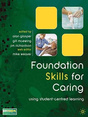 Foundation Skills for Caring By Alan Glasper