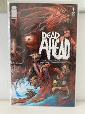 DEAD AHEAD #1 NM+ (IMAGE 2008) *CLARK CASTILLO - MEL SMITH* COMBINE SHIP & SAVE