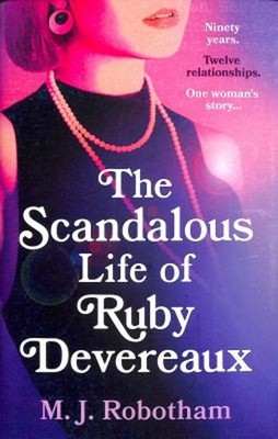 The Scandalous Life of Ruby Devereaux : A Brand-New for 2024 Evoc