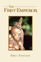 Erica Tongson | The First Emperor | Taschenbuch | Englisch (2013) | Xlibris