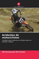 Nik Rosmawati Nik Husain | Acidentes De Motociclistas | Taschenbuch (2022)
