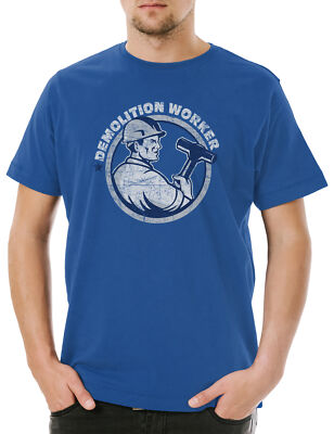 Demolition Worker I Herren T-Shirt Abriss Abbruch Handwerk Handwerker Heimwerker