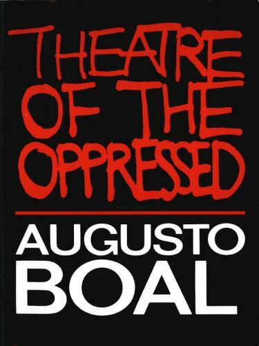 Theatre of the Oppressed by Augusto Boal (1993, Trade Paperback)