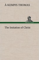 The Imitation Of Christ À Kempis Thomas
