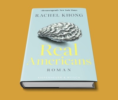 Real Americans - Rachel Khong - SOFORT LIEFERBAR