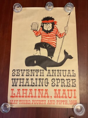 23  X 35  VINTAGE MAUI LAHAINA SEVENTH ANNUAL WHALING SPREE POSTER ORIGINAL 1968
