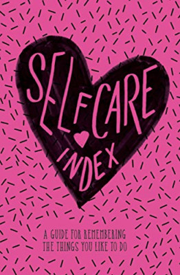 Self Care Index: Ein Leitfaden zum Erinnern an die Dinge, die Sie - Taschenbuch NEU Difranco
