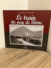 Le train du puy de Dôme - Yves Anglaret Patrick Cochet