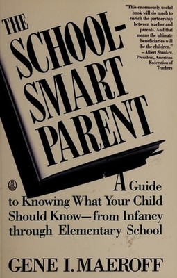 The School-Smart Parent, Maeroff, Gene I., Good Book