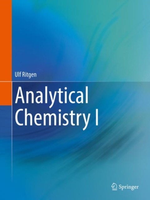 Analytical Chemistry I by Ulf Ritgen (Paperback Book)