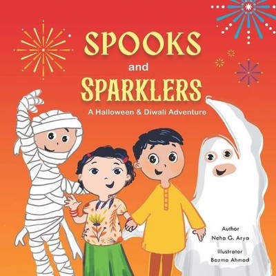 Neha G Arya Spooks & Sparklers (Paperback) (UK IMPORT)