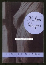 Sigrid NUNEZ / Naked Sleeper Uncorrected Proof 1st 1996
