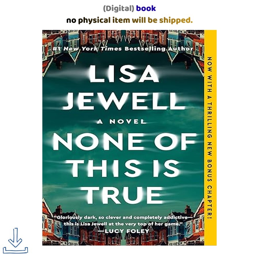 None of This Is True: A Novel, Lisa Jewell 2023
