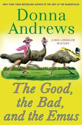 The Good, the Bad, and the Emus by Andrews, Donna
