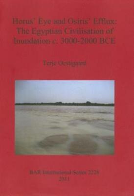 Horus' Eye And Osiris' Efflux: The Egyptian Civilisation Of Inundation C  3...