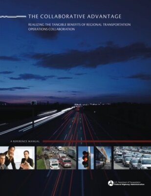 The Collaborative Advantage: Realizing the Tangible Benefits of Regional Tran-,