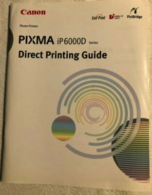 CANON DIRECT PRINTING GUIDE iP6000D SERIES COLOR PHOTO PRINTER ...