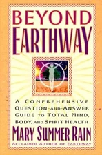 Beyond Earthway: A Comprehensive Question-and-Answer Guide to Total  - VERY GOOD