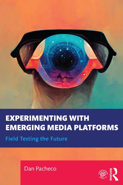 Dan Pacheco | Experimenting With Emerging Media Platforms | Taschenbuch (2023)-image