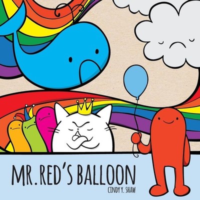 Mr. Red's Balloon by Cindy Y. Shaw (English) Paperback Book
