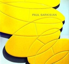 Paul Sarkisian, May 28-August 28, 2005 (SITE Santa Fe) by Exhibition catalog. I
